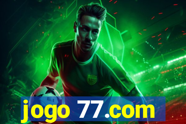 jogo 77.com